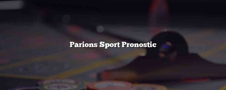 Parions Sport Pronostic