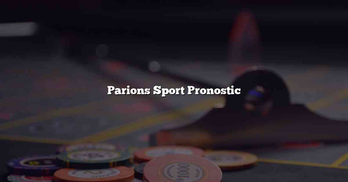 Parions Sport Pronostic