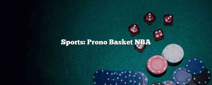 Sports: Prono Basket NBA