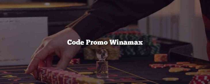 Code Promo Winamax