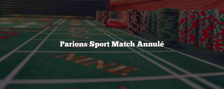 Parions Sport Match Annulé