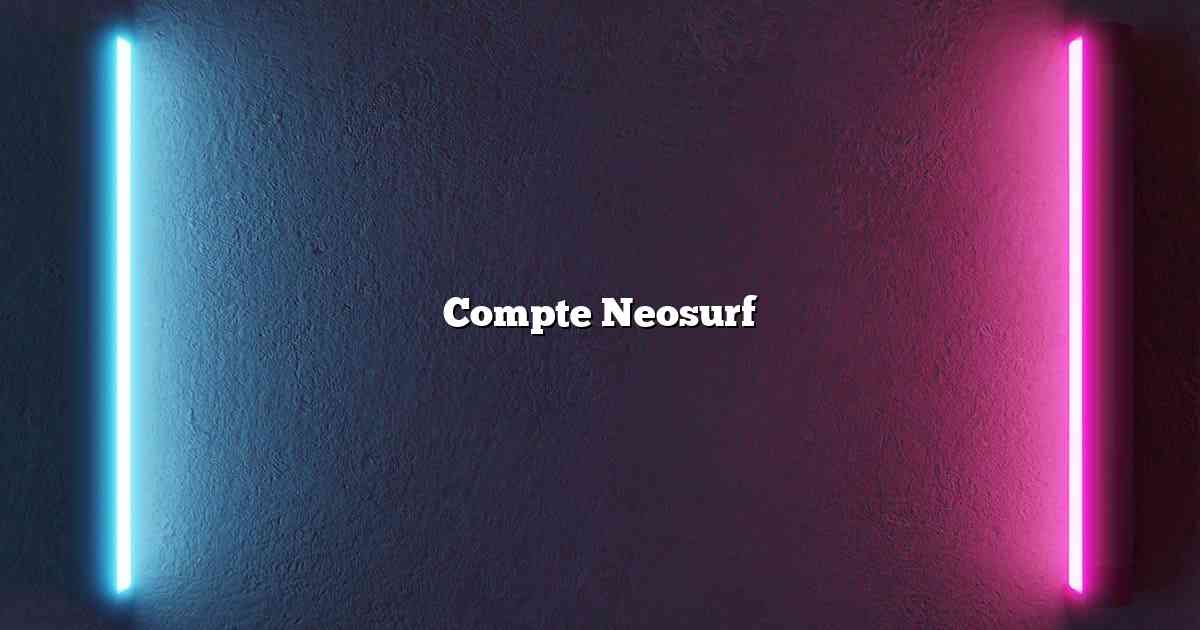 Compte Neosurf