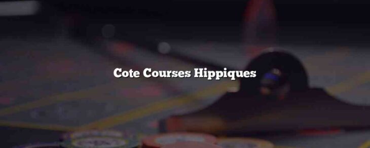 Cote Courses Hippiques