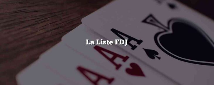 La Liste FDJ