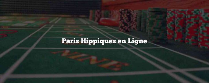 Paris Hippiques en Ligne