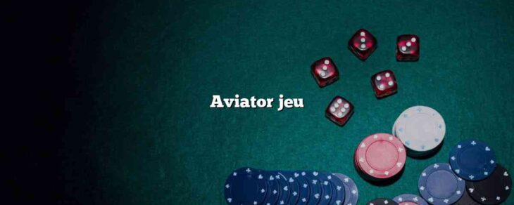 Aviator jeu